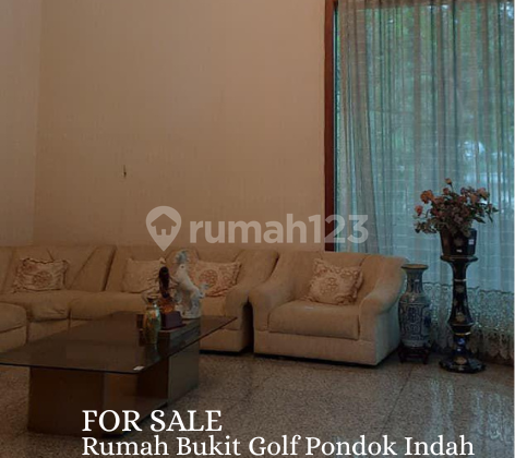 For Sale Rumah Bukit Golf Pondok Indah Luas dan Strategis