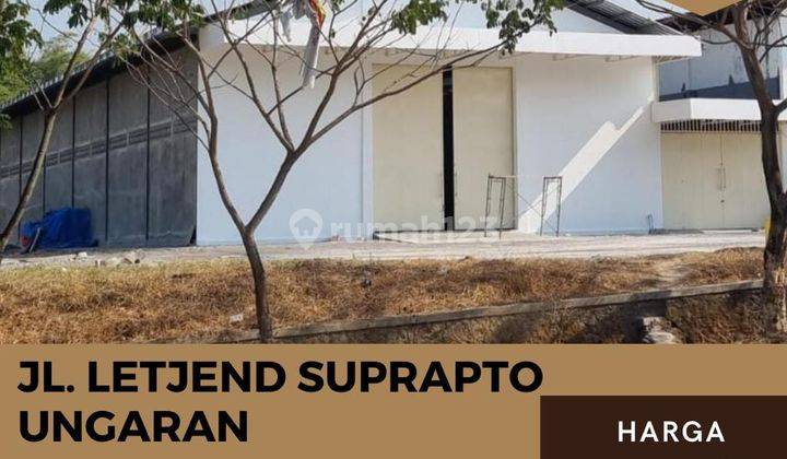 Sewa Gudang Letjend Suprapto Ungaran  1