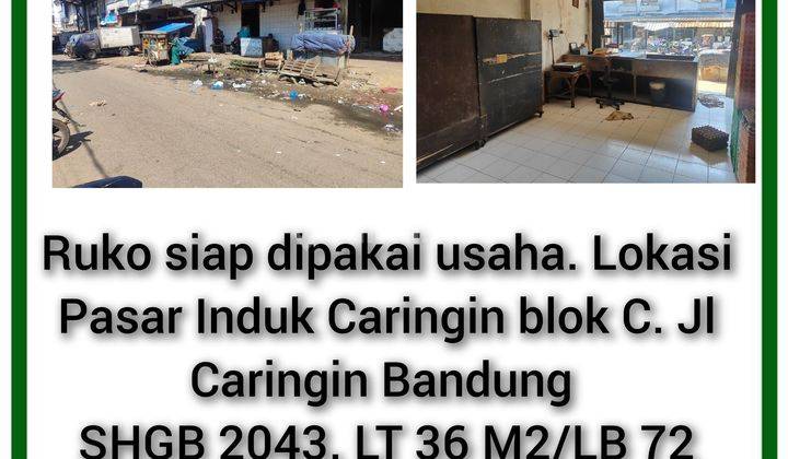 Jual cepat ruko pasar Caringin cocok untuk usaha perdagangan  2