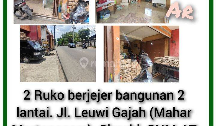 2 Ruko Berjejer Bangunan 2 Lantai. Jl Leuwi Gajah (Mahar Martanegara)  Cocok Untuk Usaha Atau Kantor  2