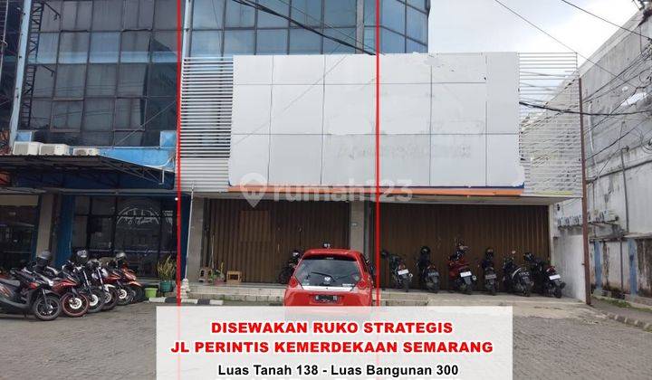 Disewakan Ruko Strategis Jl Perintis Kemerdekaan Banyumanik 1