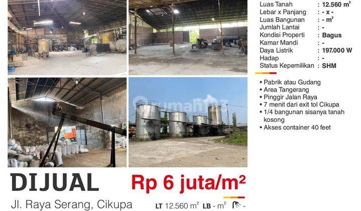 Dijual Gudang Pabrik 12560m2 Bagus SHM di Jl Raya Serang Cikupa  1