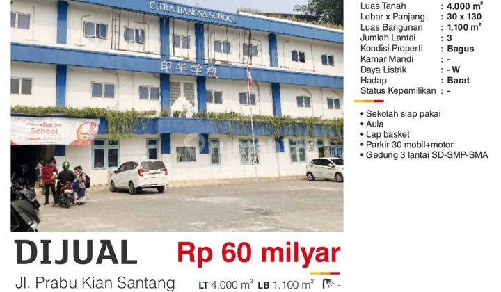 Dijual Gedung Sekolah Citra Bangsa School Jl Prabu Kian Santang 3 Lantai Bagus 4000 M2 , 2