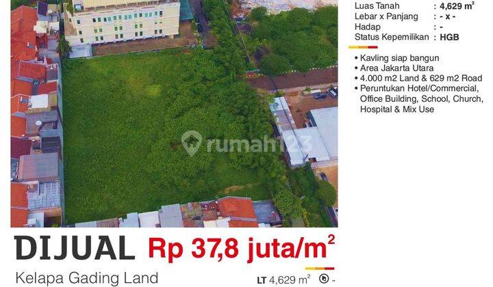 Dijual Tanah 4629 M2 Boulevard Kelapa Gading Jakarta Utara Sertifikat HGB Siap Bangun  2