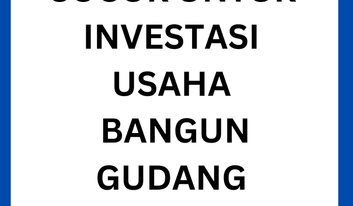 Kavling Bisnis Untuk Investasi Dan Bangun Gudang Workshop Office  2