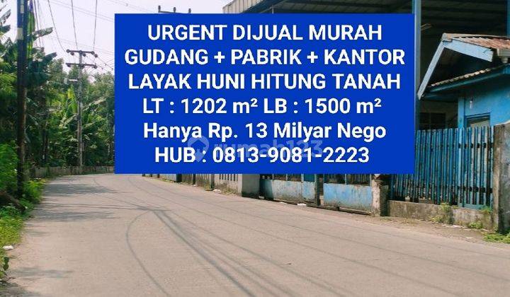 DIJUAL MURAH GUDANG EX PABRIK & KANTOR LAYAK HUNI Hitung Tanah Saja Di Jatimulya Tambun Selatan Bekasi Dekat JL Diponegoro Akses Lebar Masuk Kantainer 40 Feet Lingkungan Asri Aman Nyaman Tidak Banjir  1