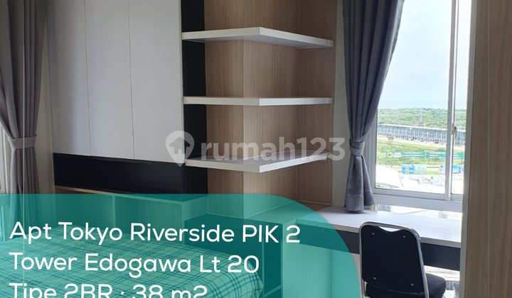 Apartement Tokyo Riverside Pik 2 Tower Edogawa LT 20, 2Br, Full Furnished