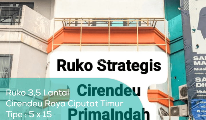 Ruko 3,5 Lantai Cirendeu Ciputat Timur, Tipe 5x15, Lt lb 75 240 M2, Non Furnished 1