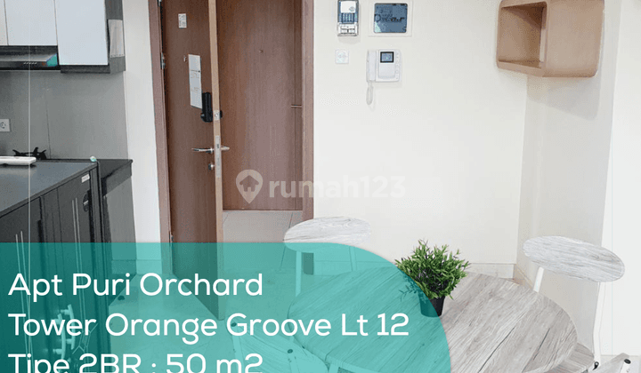 Apartement Puri Orchard Tower Orange Groove Wing A Lt 12, 2BR, Full Furnished 1