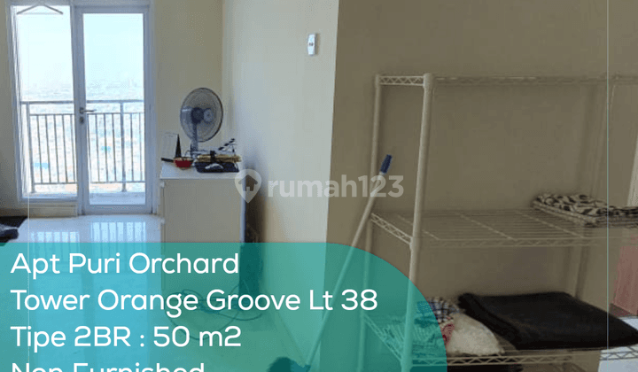 Apartement Puri Orchard Tower Orange Groove Wing B Lt 38, 2BR, Non Furnished 1