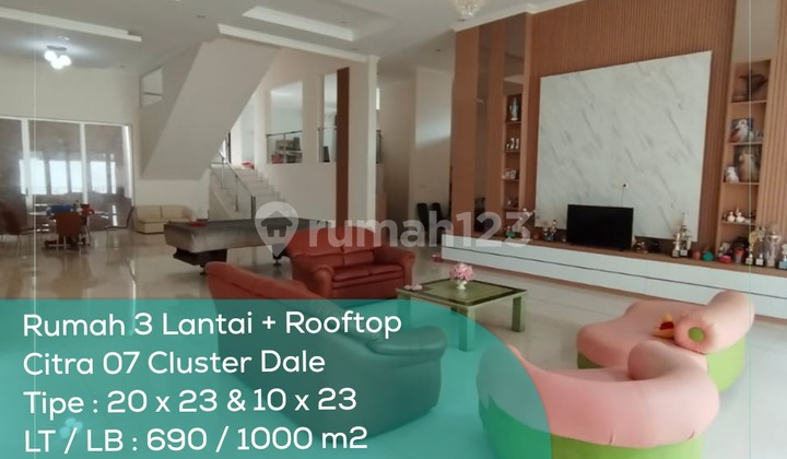 Rumah 3 Lantai Citra 7 Cluster Dale, Tipe 20X23 + 10X23, Lt/Lb 690/1000 M2, Semi Furnished, Shmx Rumah 3 Lantai Citra 7 Cluster Dale, Tipe 20X23 + 10X23, Lt/Lb 690/1000 M2, Semi Furnished, Shmx