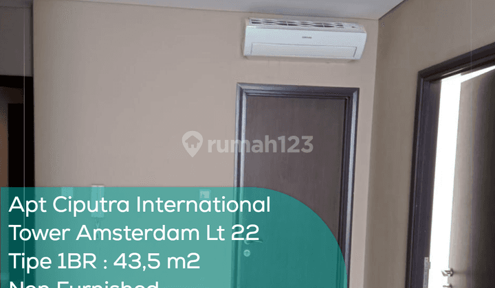 Apartement Ciputra International Tower Amsterdam Lt 22, 1BR, Non Furnished 1