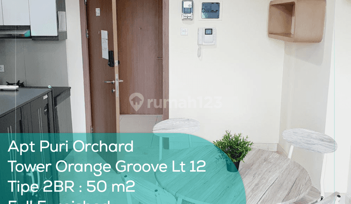 Apartement Puri Orchard Tower Orange Groove Wing A Lt 12, 2BR, Full Furnished, Ajb 1