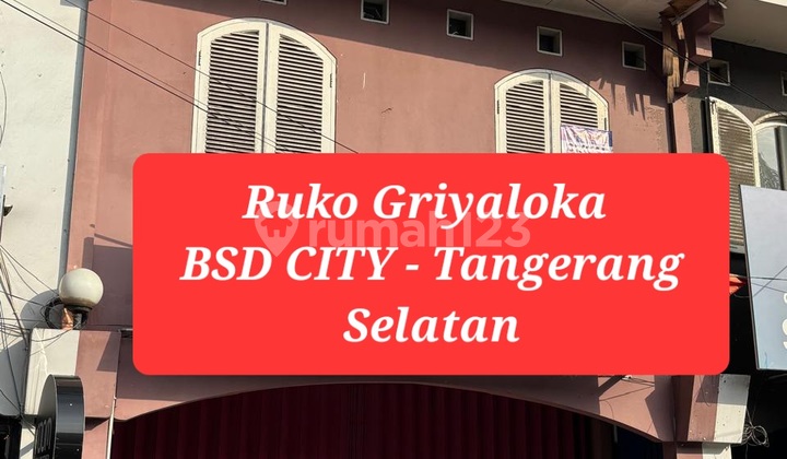 Ruko Strategis 2 Lantai SHM di Griyaloka Area Pasar Modern Bsd Dekat Pintu Tol dan Sekolah Ursula Ruko Strategis 2 Lantai SHM di Griyaloka Area Pasar Modern Bsd Dekat Pintu Tol dan Sekolah Ursula