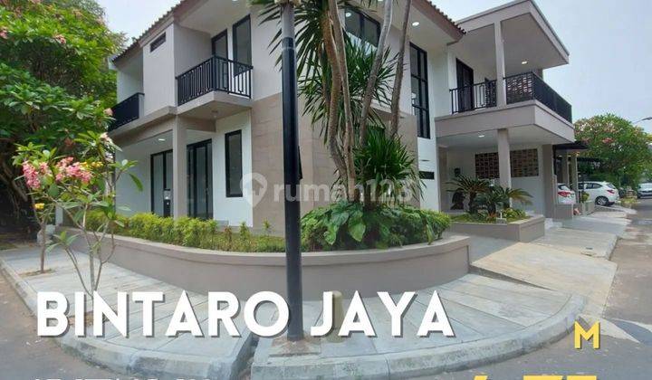 Brand New Renovated
dalam Cluster Bintaro Jaya
posisi Hook 1