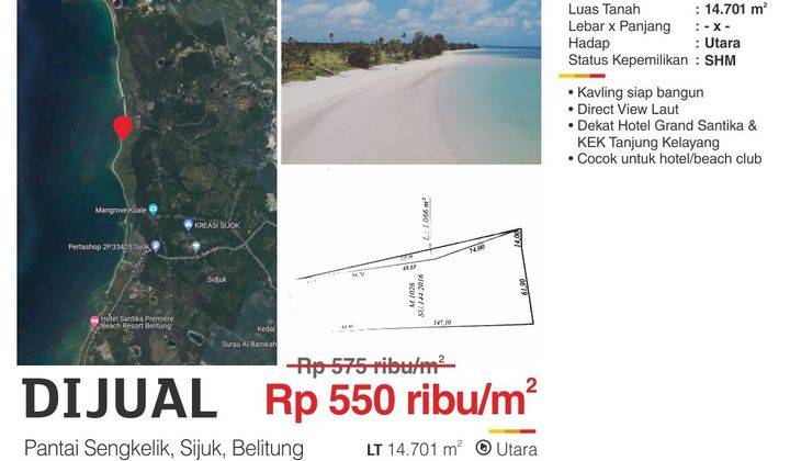 Tanah Direct View Laut, Pantai Sengkelik Sijuk- Belitung  (Dekat Hotel Grand Santika & KEK Tanjung Kelayang)   Cocok untuk hotel/beachclub   1