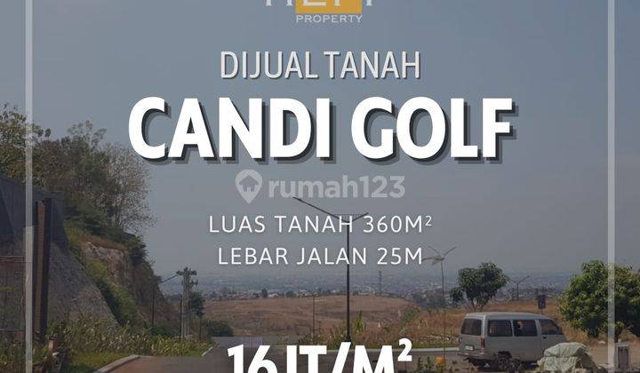 Tanah Kavling View Candi Golf Jalan Lebar 25m, Semarang 1