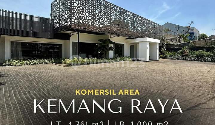 Bangunan dan Lahan Komersial di Kemang Raya, LT 4761 LB 1000
