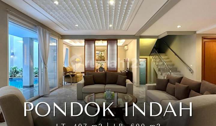 Luxurious Modern Tropical House di Pondok Indah, LT 407 LB 600