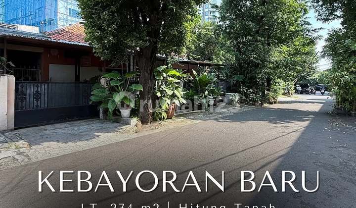 Rumah Hitung Tanah di Kebayoran Baru, LT 274 