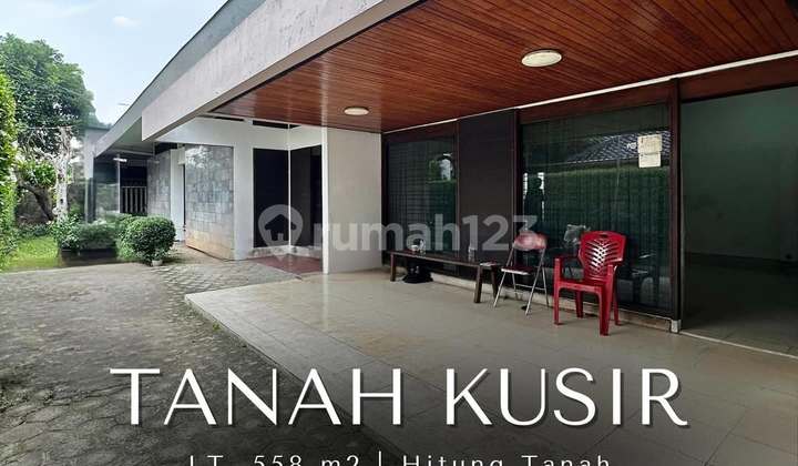 Rumah Luas Hitung Tanah di Tanah Kusir - Kebayoran Lama, LT 558