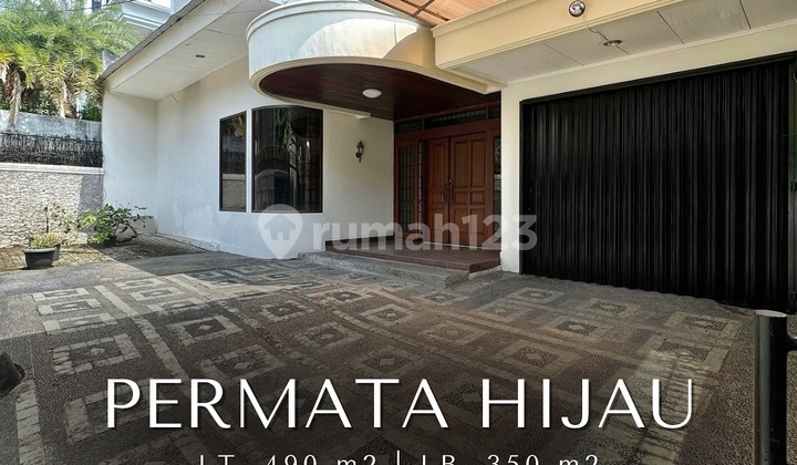 Rumah Bagus Siap Huni di Permata Hijau, LT 490 LB 350 Rumah Bagus Siap Huni di Permata Hijau, LT 490 LB 350