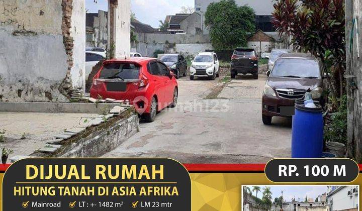 Ruang usaha hitung tanah
Asia afrika dekat bca
Main road 1