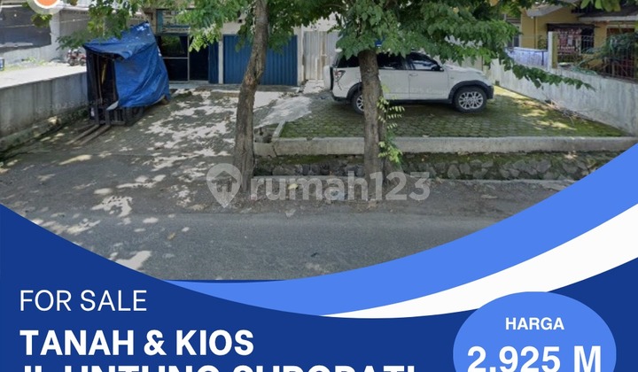 DIJUAL TANAH DAN KIOS UNTUNG SUROPATI  1