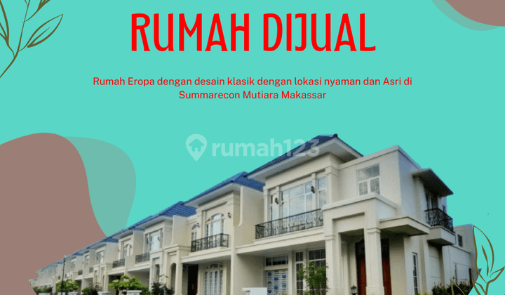 Rumah Jade 10 Summarecon Makassar Desain Eropa Unit Tersedia 1