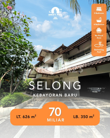 Rumah Mewah di Selong, Kebayoran Baru Rumah Mewah di Selong, Kebayoran Baru
