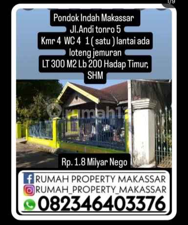 Pondok Indah Makassar, Andi Tonro Street No. 5. Number of Rooms: 4. Number of Bathrooms: 4. Number of Floors: 1 (One) Floor with a Drying Attic. Land Area: 300 m2. Building Area: 200 m2. Facing: East. Status: SHM (Freehold Certificate). Price: IDR 1.8 Billion Negotiable.