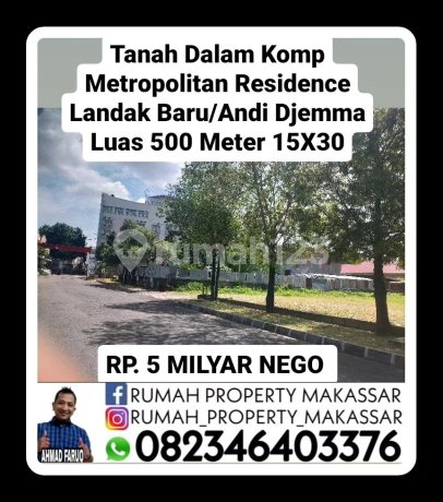 Land in Metropolitan Residence Complex, New Landak/Andi Djemma, Area 500 Square Meters 15x30, IDR 5 Billion, Negotiable