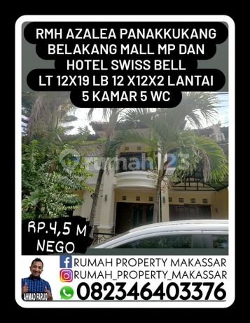 Price Drop of Azalea Panakkukang House Behind Mp Mall and Swiss Bell Hotel Land Area 12X19 Building Area 12x12x2 Floors 5 Bedrooms 5 Bathrooms Building Year 2000 Freehold-Water-Security-Electricity 2,200W Rp. 4.5 Billion Negotiable