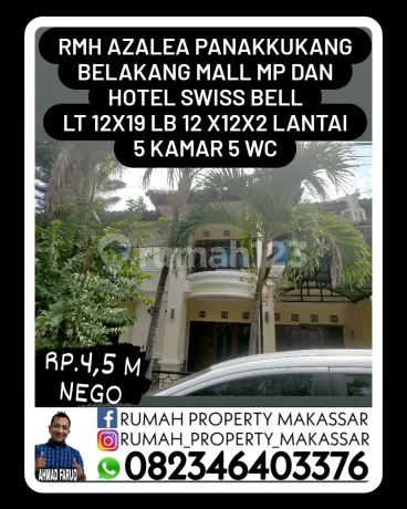 Rumah Azalea Panakkukang Belakang Mall Mp dan Hotel Swiss Bell Luas Tanah 12X19 Luas Bangunan 12 X12x2 Lantai 5 Kamar Tidur 5 Kamar Mandi Bangunan Th 2000 Shm-Pam-Listrik 2.200W Rp. 4,5 Milyar Nego Rumah Azalea Panakkukang Belakang Mall Mp dan Hotel Swiss Bell Luas Tanah 12X19 Luas Bangunan 12 X12x2 Lantai 5 Kamar Tidur 5 Kamar Mandi Bangunan Th 2000 Shm-Pam-Listrik 2.200W Rp. 4,5 Milyar Nego