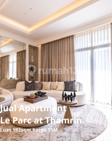 Jual Apartment Le parc at Thamrin Luas 193sqm,harga 15M 