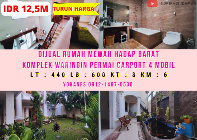 Rumah Komplek Waringin Permai Carport 4 Mobil Hadap Barat