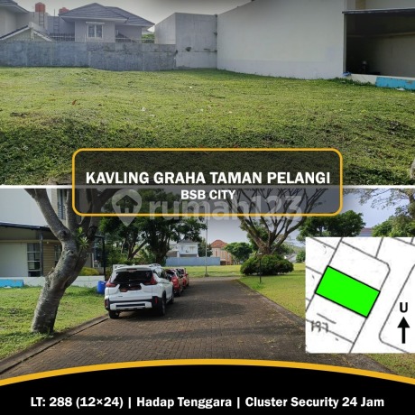 Tanah Letak Strategis di Graha Taman Pelangi Citraland Bsb City Tanah Letak Strategis di Graha Taman Pelangi Citraland Bsb City