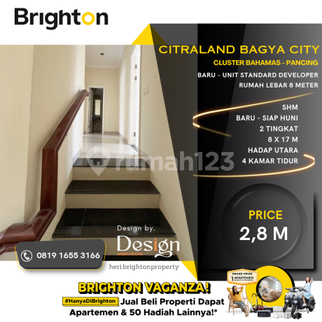 Rumah Baru Citraland Bagya City. Cluster Bahamas. Lebar 8 M Rumah Baru Citraland Bagya City. Cluster Bahamas. Lebar 8 M