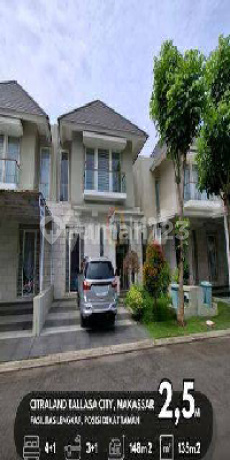 Rumah 2 Lantai Ready Unit Di Citraland Tallasa City Makassar. Ukuran 9x15. Kamar Tidur 4+1