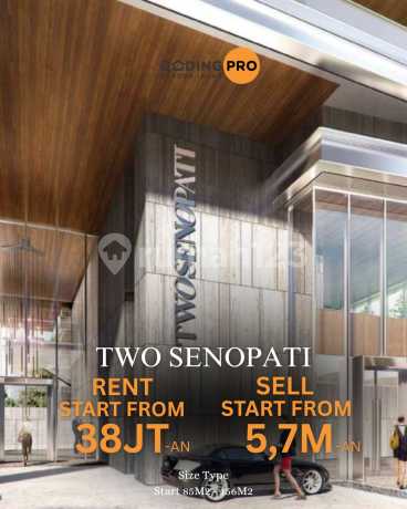 Prestige Living & Investment - Two Senopati Hunian Elite Jakarta Selatan!!