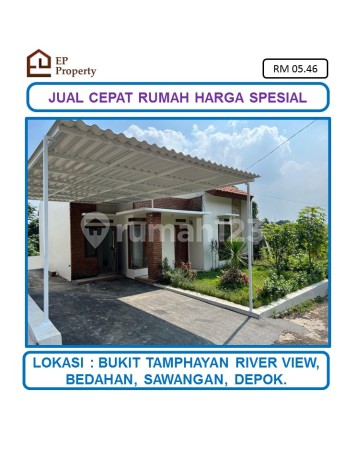 Jual Cepat Harga Dibawah Pasaran Rumah Cluster Bukit Tamphayan River View, Sawangan, Kota Depok.