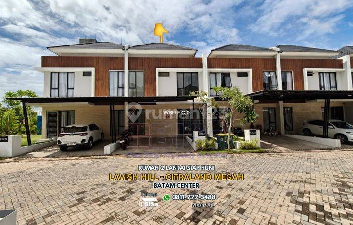 Rumah 2 Lt Siap Huni di Lavish Hill CitraLand Megah Batam Centre