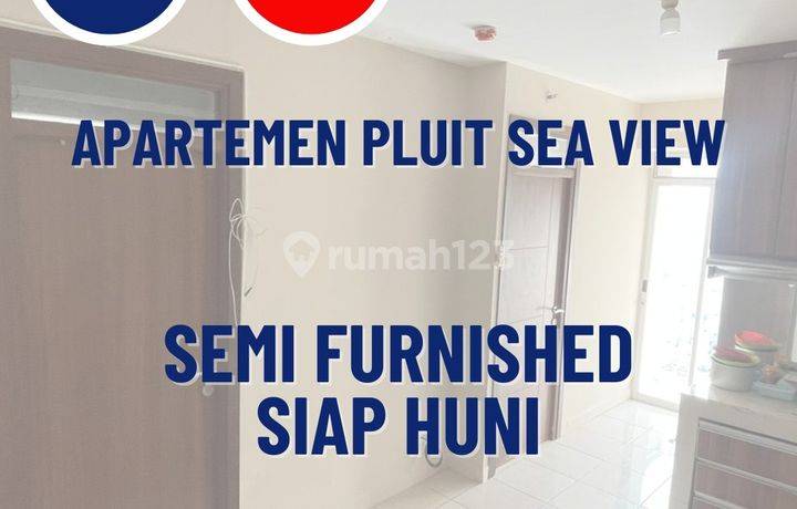 Apartemen Pluit Sea View Semi Furnished Siap huni Murah