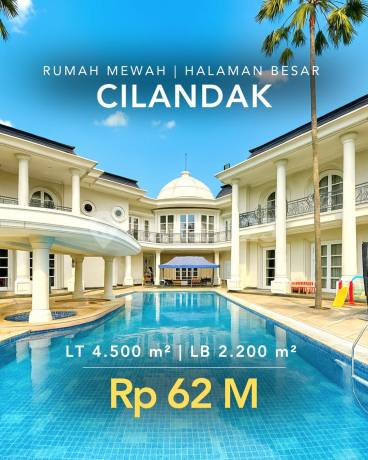 Rumah Mewah Luas bisa Buat Sekolah, Mini Building, Office Cilandak Jakarta Selatan