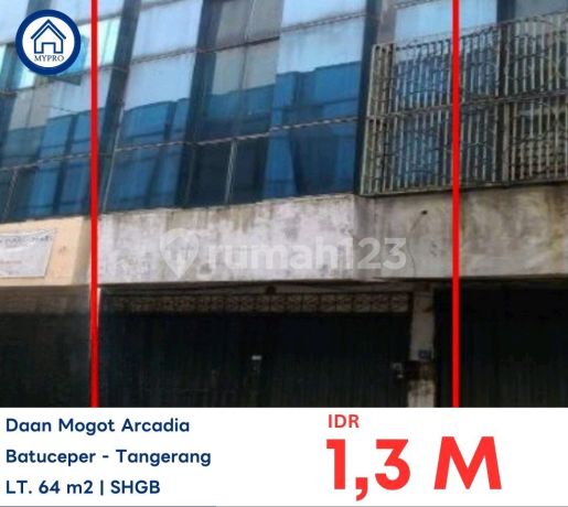 Cheap 3-Story Shophouse Daan Mogot Arcadia Batuceper Tangerang