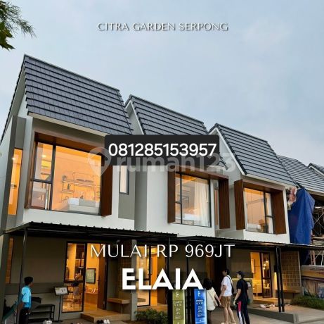 New! Cluster Elaia Citra Garden Serpong Near Bsd 1Menit 900Jt 2Lt