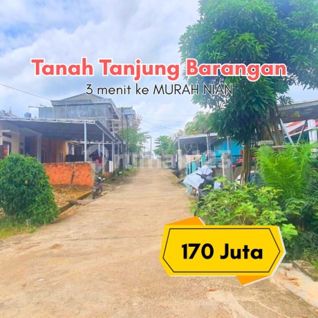 Kavling Tanjung Barangan Pangkal 3 menit ke Murah Nian
