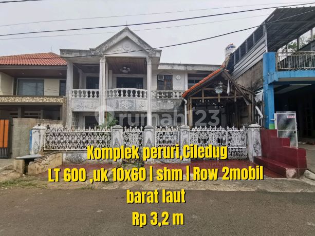 Lokasi Emas! Harga Masih bisa Nego! Rumah 2 Lantai Hitung Tanah Lebar 10 Meter Harga Dibawah NJOP Dekat Komplek Peruri Ciledug Tangerang Lokasi Emas! Harga Masih bisa Nego! Rumah 2 Lantai Hitung Tanah Lebar 10 Meter Harga Dibawah NJOP Dekat Komplek Peruri Ciledug Tangerang