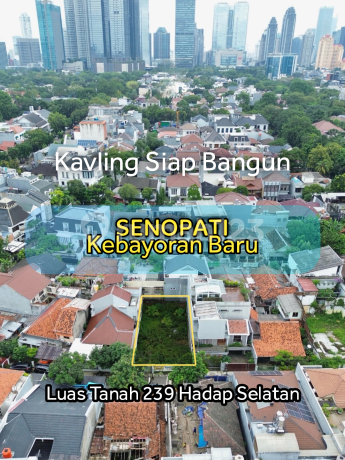 Tanah Kavling Dijual Cepat Senopati Kebayoran Baru Dekat Senayan