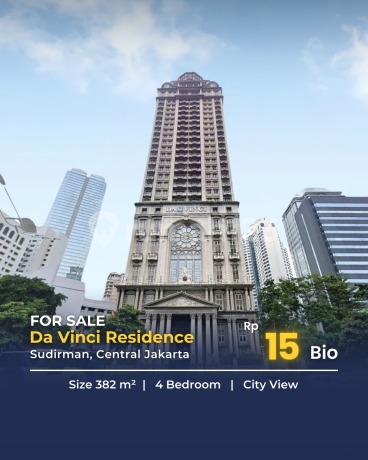 Luxury Apartemen Da Vinci size 382m2 type 3BR Mid floor di Sudirman Thamarin